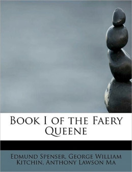 Book I of the Faery Queene by George William Kitchin Anthony Spenser - Paperback