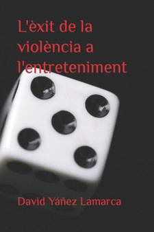 L'exit de la violencia a l'entreteniment