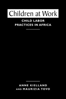 Children at Work : Child Labor Practices in Africa