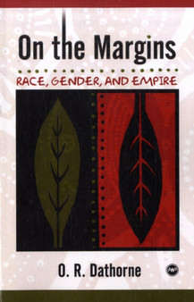 On The Margins : Race, Gender and Empire