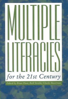 Multiple Literacies for the 21st Century