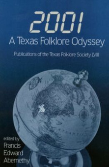 2001 : A Texas Folklore Odyssey