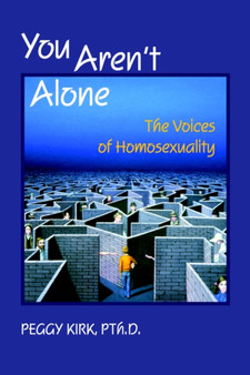 You Aren't Alone : The Voices of Homosexuality