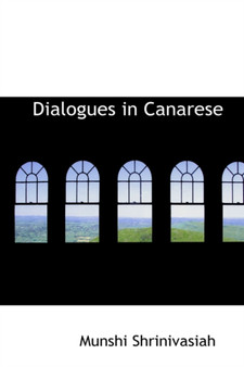 Dialogues in Canarese by Munshi Shrinivasiah - Hardback
