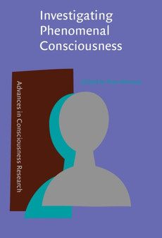 Investigating Phenomenal Consciousness : New methodologies and maps Investigating Phenomenal Consciousness : New methodologies and maps