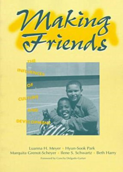 Making Friends : The Influences of Culture and Development