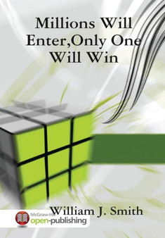 Millions Will Enter,Only One Will Win by William J. Smith - Hardback