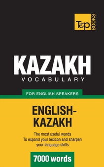 Kazakh Vocabulary for English Speakers - 7000 Words
