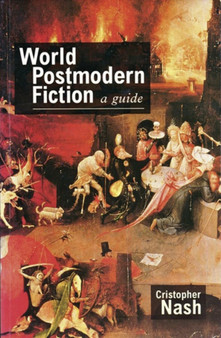World Postmodern Fiction : A Guide