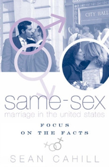 Same-Sex Marriage in the United States : Focus on the Facts