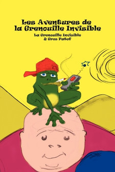 La Grenouille Invisible 1 by Dany Dagenais - Paperback