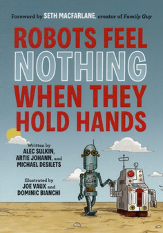 Robots Feel Nothing When They Hold Hands by Alec Sulkin - Paperback