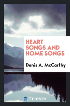 Heart Songs and Home Songs by Denis A McCarthy - Paperback