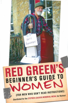 Red Green's Beginner's Guide To Women by Red Green - Paperback