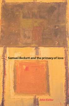Samuel Beckett and the Primacy of Love