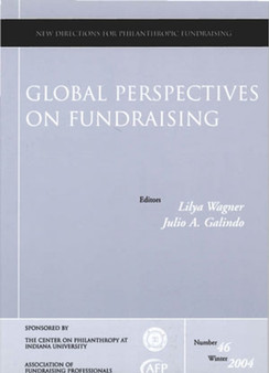 Global Perspectives on Fundraising : New Directions for Philanthropic Fundraising, Number 46