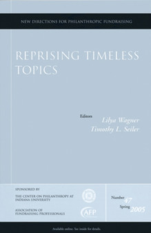 Reprising Timeless Topics : New Directions for Philanthropic Fundraising, Number 47