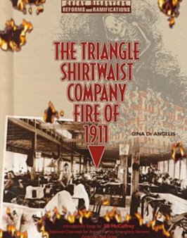 The Triangle Shirtwaist Company Fire of 1911