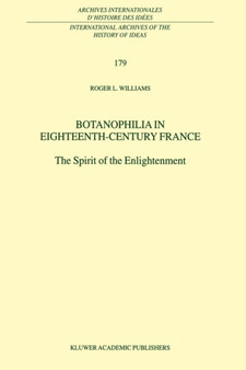 Botanophilia in Eighteenth-Century France : The Spirit of the Enlightenment : 179
