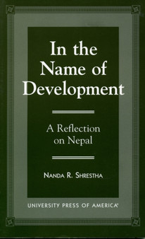 In the Name of Development : A Reflection on Nepal