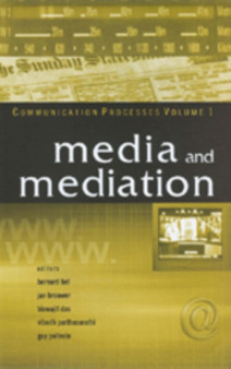 Media and Mediation : Volume I