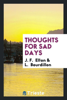 Thoughts for Sad Days by J F Elton - Paperback