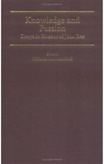 Knowledge and Passion : Essays in Sociology and Social Theory in Honour of John Rex