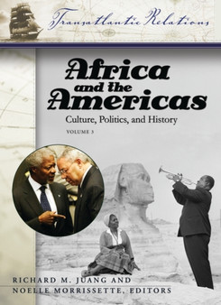Africa and the Americas [3 volumes] : Culture, Politics, and History
