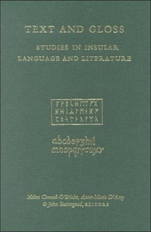 Text and Gloss : Studies in Insular Literature and Literature