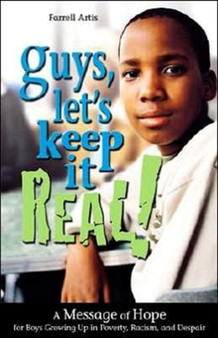 Guys Lets Keep it Real! : A Message of Hope