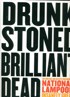 Drunk Stoned Brilliant Dead by Rick Meyerowitz - Hardback