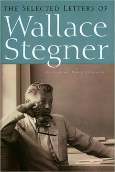The Selected Letters of Wallace Stegner