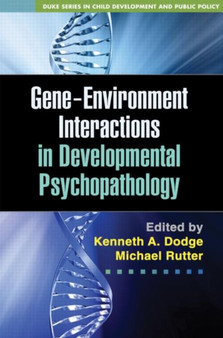 Gene-Environment Interactions in Developmental Psychopathology