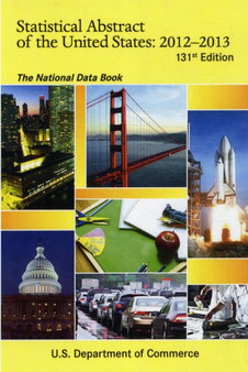 Statistical Abstract of the United States 2012-2013 : The National Data Book
