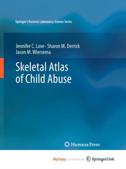 Skeletal Atlas of Child Abuse