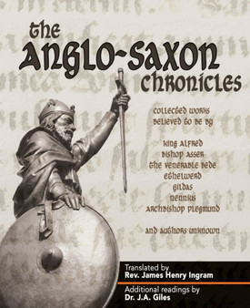 The Anglo-Saxon Chronicles