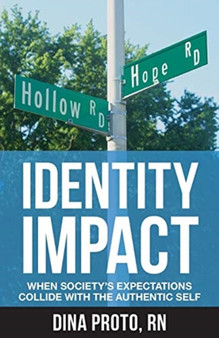 Identity Impact : When Society's Expectations Collide with the Authentic Self