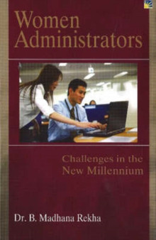 Women Administrators : Challenges in the New Millennium