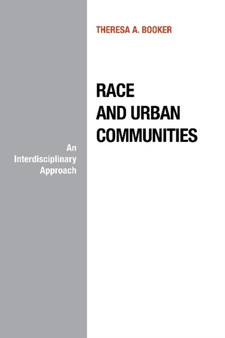 Race & Urban Communities : An Interdisciplinary Approach