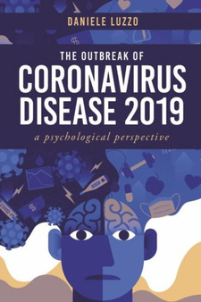 THE OUTBREAK OF CORONAVIRUS DISEASE 2019 : -A PSYCHOLOGICAL PERSPECTIVE-