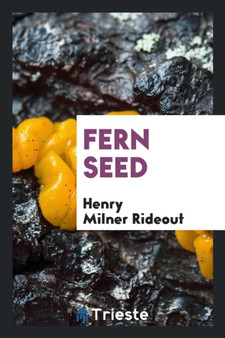 Fern Seed by Henry Milner Rideout - Paperback
