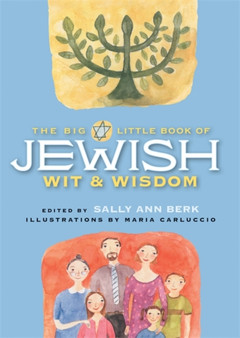 The Big Little Book Of Jewish Wit & Wisdom by Sally Ann Berk - Hardback