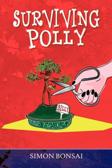Surviving Polly by Simon Bonsai - Paperback