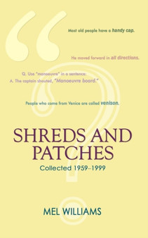 Shreds and Patches by Mel Williams - Paperback