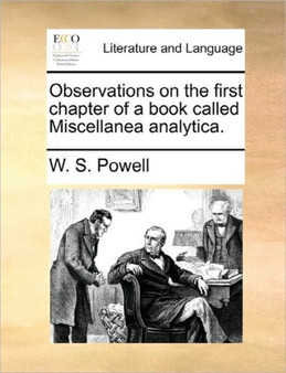 Observations on the First Chapter of a Book Called Miscellanea Analytica.