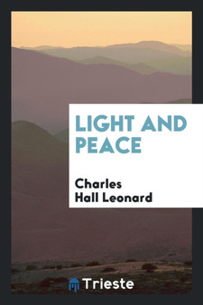 Light and Peace by Charles Hall Leonard - Paperback
