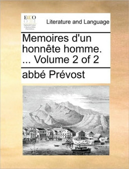 Memoires d'un honnete homme. ... Volume 2 of 2
