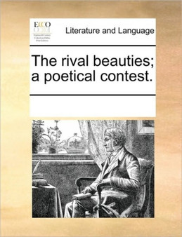 The rival beauties; a poetical contest.