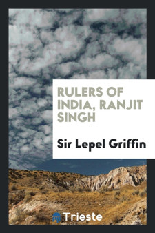 Rulers of India, Ranjit Singh by Sir Lepel Griffin - Paperback