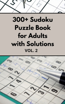300+ Sudoku Puzzle Book for Adults with Solutions VOL 2 by Quizflix - Hardback